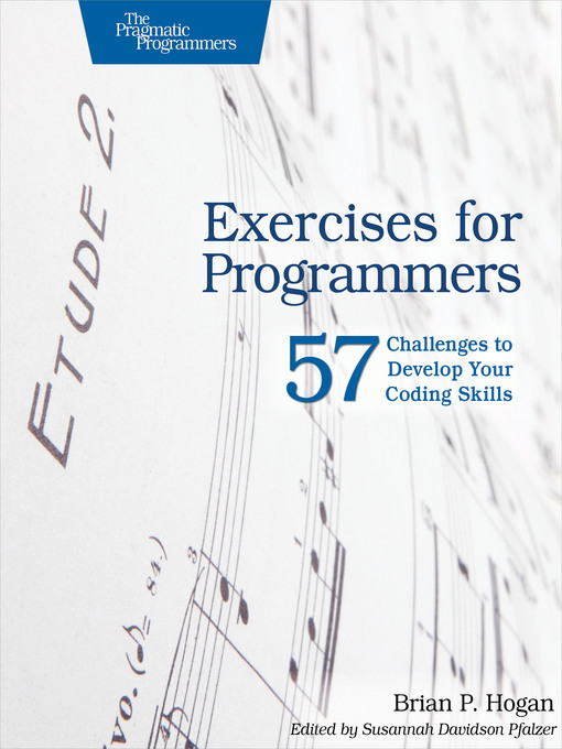 Title details for Exercises for Programmers by Brian P. Hogan - Available